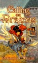 Calling on Dragons - Patricia C. Wrede