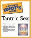 The Complete Idiot's Guide to Tantric Sex - Dr. Judy Kuriansky