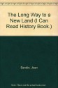 The Long Way to a New Land (I Can Read History Book.) - Joan Sandin