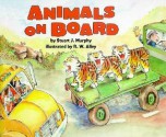 Animals on Board: Adding (Mathstart: Level 2 (HarperCollins Library)) - Stuart J. Murphy, R.W. Alley