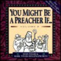 You Might Be a Preacher If...: A Laugh-A-Page Look at the Life of a Preacher, Volume 2 - Stan Toler