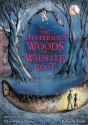 The Mysterious Woods of Whistle Root - Christopher Pennell, Rebecca Bond