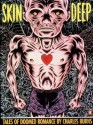 Skin Deep: Tales of Doomed Romance - Charles Burns