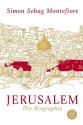 Jerusalem: Die Biographie (German Edition) - Simon Sebag Montefiore, Ulrike Bischoff, Waltraud Götting