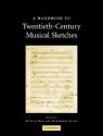 A Handbook To Twentieth Century Musical Sketches - Patricia Hall