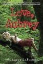 Love, Aubrey - Suzanne M. LaFleur