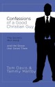 Confessions of a Good Christian Guy: The Secrets Men Keep and the Grace That Saves Them - Tammy Maltby