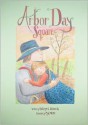 Arbor Day Square - Kathryn O. Galbraith, Cyd Moore