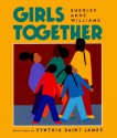 Girls Together - Sherley Anne Williams, Synthia Saint James