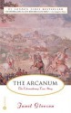 The Arcanum: The Extraordinary True Story - Janet Gleeson