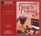 Dying for Chocolate (Goldy Bear Culinary Mystery, Book 2) - Diane Mott Davidson, Barbara Rosenblat