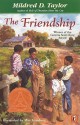 The Friendship - Mildred D. Taylor, Max Ginsburg