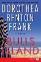 Bulls Island - Dorothea Benton Frank