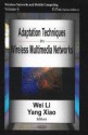 Adaptation Techniques in Wireless Multimedia Networks - Nova Science Publishers, Yang Xiao, Yi Pan