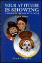 Your Attitude is Showing: A Primer of Human Relations - Elwood N. Chapman