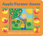 Apple Farmer Annie Board Book (Board Book) - Monica Wellington