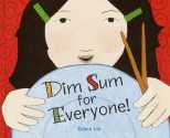 Dim Sum For Everyone - Grace Lin