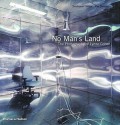 No Man's Land: The Photography of Lynne Cohen - Ann Thomas, Lynne Cohen