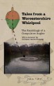 Tales from a Worcestershire Whirlpool - John Tate