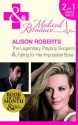 The Legendary Playboy Surgeon: Falling for Her Impossible Boss - Alison Roberts