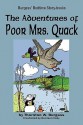 The Adventures of Poor Mrs. Quack - Thornton W. Burgess, Harrison Cady