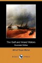 The Gulf and Inland Waters (Illustrated Edition) (Dodo Press) - Alfred Thayer Mahan