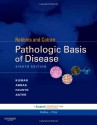 Robbins & Cotran Pathologic Basis of Disease: With STUDENT CONSULT Online Access, 8e (Robbins Pathology) - Vinay Kumar