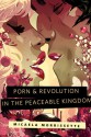 Porn & Revolution in the Peaceable Kingdom - Micaela Morrissette