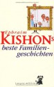 Kishons beste Familiengeschichten. - Ephraim Kishon