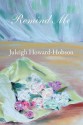 Remind Me - Juleigh Howard-Hobson