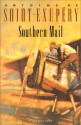 Southern Mail - Antoine de Saint-Exupéry, Curtis Cate