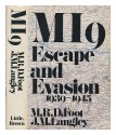 Mi 9: Escape And Evasion, 1939 1945 - M.R.D. Foot