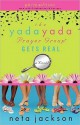 The Yada Yada Prayer Group Gets Real - Neta Jackson, Barbara Rosenblat