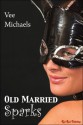 Old Married Sparks - Vee Michaels