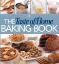 The Taste of Home Baking Book - Taste of Home, Janet Briggs