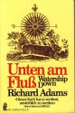 Unten am Fluß. Watership Down - Richard Adams