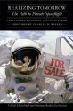 Realizing Tomorrow: The Path to Private Spaceflight - Chris Dubbs, Emeline Paat-Dahlstrom, Charles D. Walker