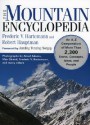 The Mountain Encyclopedia: An A Z Compendium Of More Than 2, 300 Terms, Concepts, Ideas, And People - Frederic Hartemann, Robert Hauptman, Jamling Tenzing Norgay