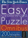 The New York Times Easy Crossword Puzzle Omnibus Vol. 1: 200 Solvable Puzzles from the Pages of The New York Times - The New York Times, The New York Times, Will Shortz