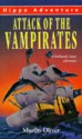 Attack Of The Vampirates - Martin Oliver, Gary Chalk