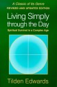 Living Simply Through the Day: Spiritual Survival in a Complex Age - Tilden Edwards