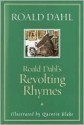 Roald Dahl's Revolting Rhymes - Quentin Blake, Roald Dahl