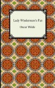 Lady Windermere's Fan - Oscar Wilde