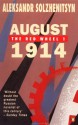 August 1914: The Red Wheel 1: A Narrative in Discrete Periods of Time - Aleksandr Solzhenitsyn