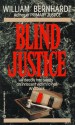 Blind Justice - William Bernhardt