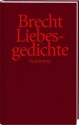 Liebesgedichte - Bertolt Brecht, Werner Hecht