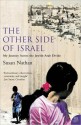 The Other Side of Israel: My Journey Across the Jewish/Arab Divide - Susan Nathan