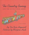 The Country Bunny and the Little Gold Shoes - DuBose Heyward, Marjorie Flack