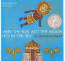 Why the Sun and the Moon Live in the Sky - Elphinstone Dayrell, Blair Lent