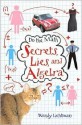 Secrets, Lies, and Algebra - Wendy Lichtman